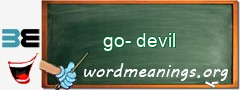 WordMeaning blackboard for go-devil